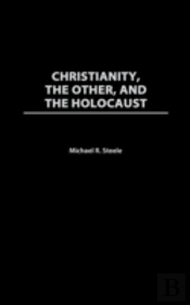 Christianity, The Other, And The Holocaust