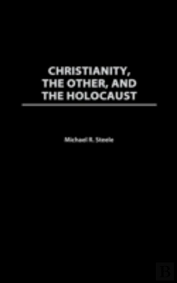 Bertrand.pt - Christianity, The Other, And The Holocaust
