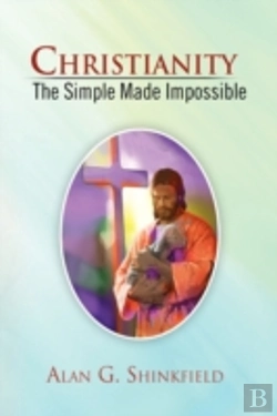 Bertrand.pt - Christianity - The Simple Made Impossibl