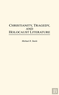 Bertrand.pt - Christianity, Tragedy, And Holocaust Literature