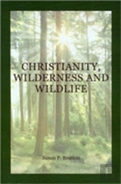 Christianity, Wilderness, And Wildlife