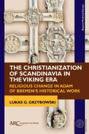 Christianization Of Scandinavia In The Viking Era