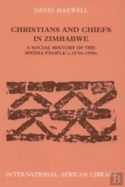 Bertrand.pt - Christians And Chiefs In Zimbabwe