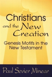 Christians And The New Creation
