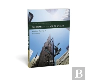 Christians In An Age Of Wealth