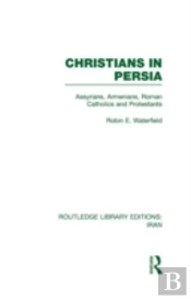 Christians In Persia (Rle Iran C)