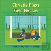 Christie Plays Field Hockey