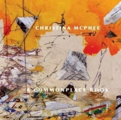 Christina Mcphee: A Commonplace Book