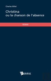 Christina Ou La Chanson De L'Absence