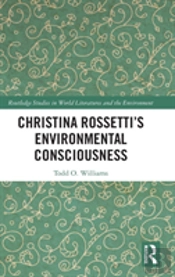 Christina Rossettiâ€™S Environmental Consciousness