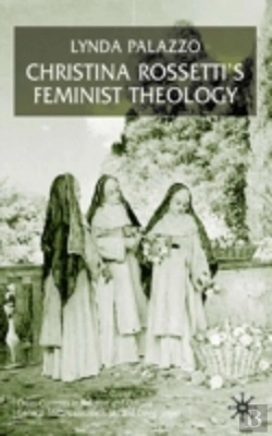 Bertrand.pt - Christina Rossetti'S Feminist Theology