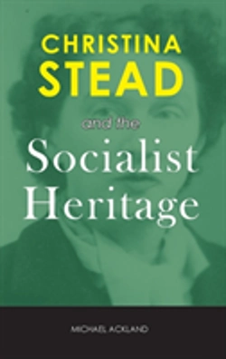 Bertrand.pt - Christina Stead And The Socialist Heritage