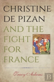 Christine De Pizan And The Fight For France
