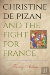Christine De Pizan And The Fight For France