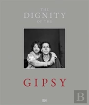 Christine Turnauer: Dignity Of The Gypsies