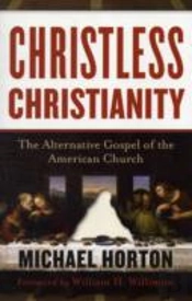 Christless Christianity Â€“ The Alternative Gospel Of The American Church