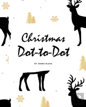 Christmas Abc'S Dot-To-Dot, Coloring And Letter Tracing Activity Book For Children (8x10 Coloring Book / Activity Book)