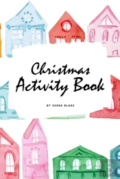 Christmas Activity Book For Children (6x9 Coloring Book / Activity Book)
