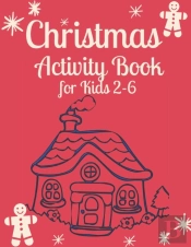 Christmas Activity Book For Kids 2-6
