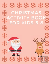Christmas Activity Book For Kids 5-8