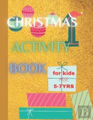Christmas Activity Book For Kids Age 5-7 Yrs