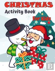 Christmas Activity Book For Kids Ages 4-8 And 8-12