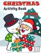 Christmas Activity Book For Kids Ages 4-8 And 8-12
