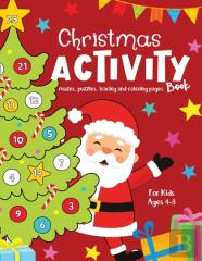 Christmas Activity Book For Kids Ages 4-8 Mazes, Puzzles, Tracing, Coloring Pages