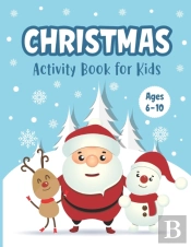 Christmas Activity Book For Kids Ages 6-10