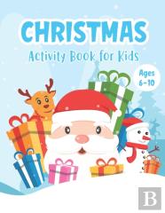 Christmas Activity Book For Kids Ages 6-10
