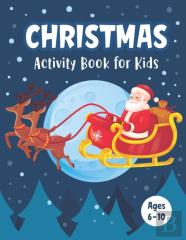 Christmas Activity Book For Kids Ages 6-10