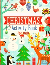 Christmas Activity Book For Kids: Mazes,
