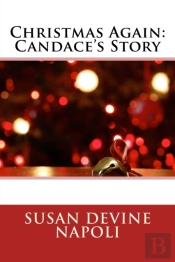 Christmas Again: Candace'S Story