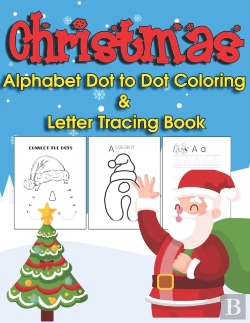 Bertrand.pt - Christmas Alphabet Dot To Dot Coloring And Letter Tracing Book