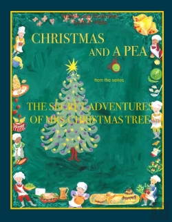 Bertrand.pt - Christmas And A Pea From The Series The Secret Adventures Of Mrs. Christmas Tree