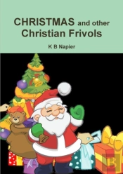 Christmas And Other Christian Frivols