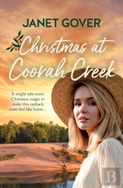 Christmas At Coorah Creek: The New Novella In The Coorah Creek Series. Pitch Perfect Romance For Readers Of Karly Lane And Rachael Johns