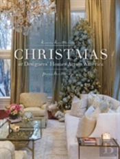 Christmas At Designers' Homes Across America