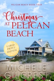 Christmas At Pelican Beach Large Print (Pelican Beach Series Book 4)