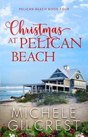 Christmas At Pelican Beach (Pelican Beach Series Book 4)