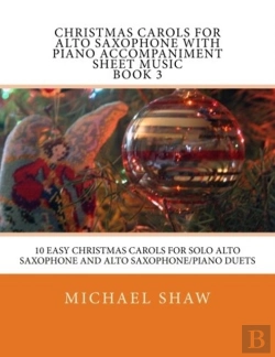 Bertrand.pt - Christmas Carols For Alto Saxophone With Piano Accompaniment Sheet Music Book 3
