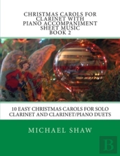 Christmas Carols For Clarinet With Piano Accompaniment Sheet Music Book 2