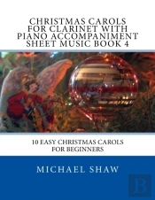 Christmas Carols For Clarinet With Piano Accompaniment Sheet Music Book 4