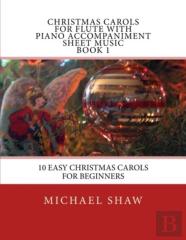 Christmas Carols For Flute With Piano Accompaniment Sheet Music Book 1