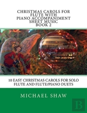 Christmas Carols For Flute With Piano Accompaniment Sheet Music Book 2