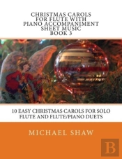 Christmas Carols For Flute With Piano Accompaniment Sheet Music Book 3