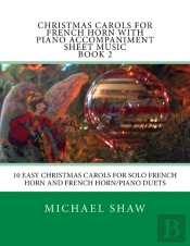Christmas Carols For French Horn With Piano Accompaniment Sheet Music Book 2