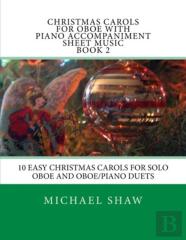 Christmas Carols For Oboe With Piano Accompaniment Sheet Music Book 2