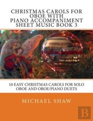 Christmas Carols For Oboe With Piano Accompaniment Sheet Music Book 3