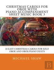 Christmas Carols For Oboe With Piano Accompaniment Sheet Music Book 3